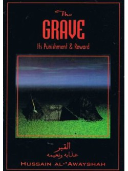 The Grave: It's Punishment & Reward